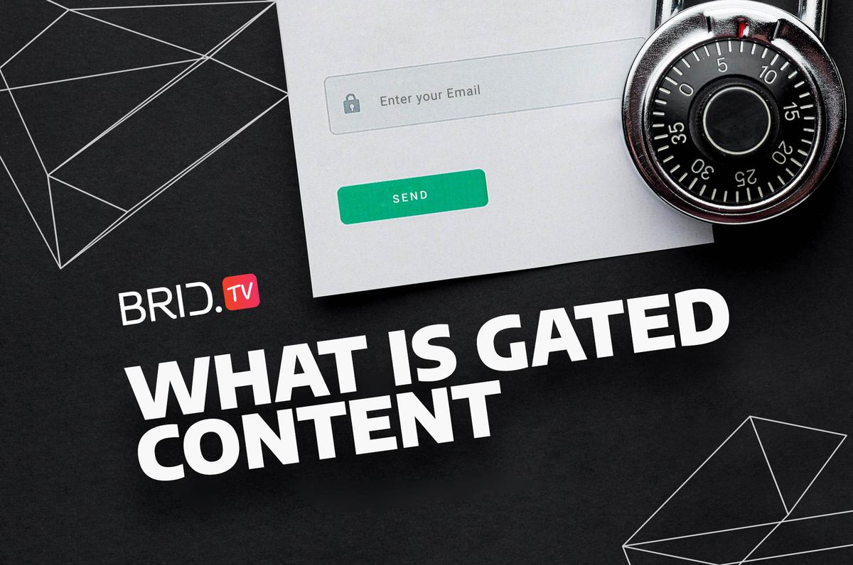 What is gated content by Brid.TV
