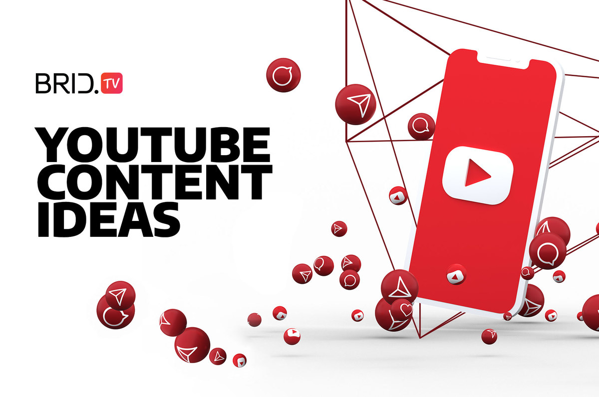 64 YouTube Content Ideas by Brid.TV