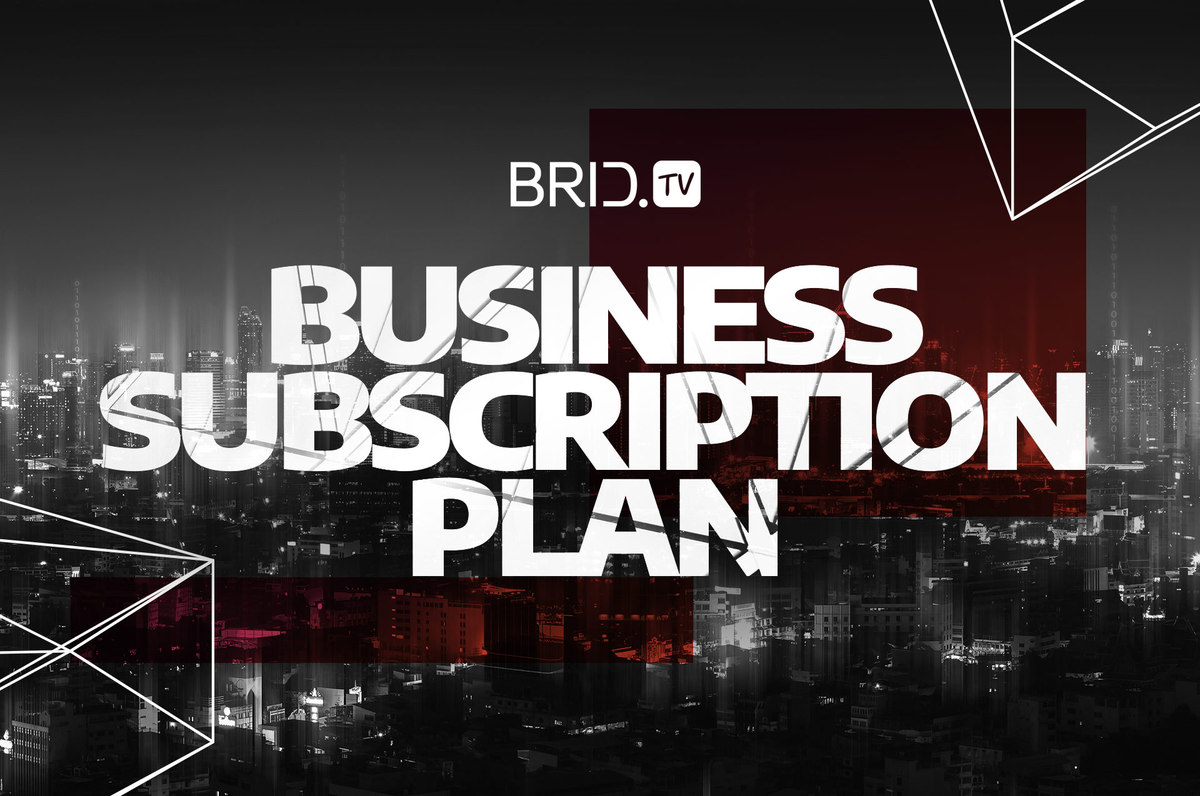 Introducing Brid.TV’s Brand New Business Subscription Plan