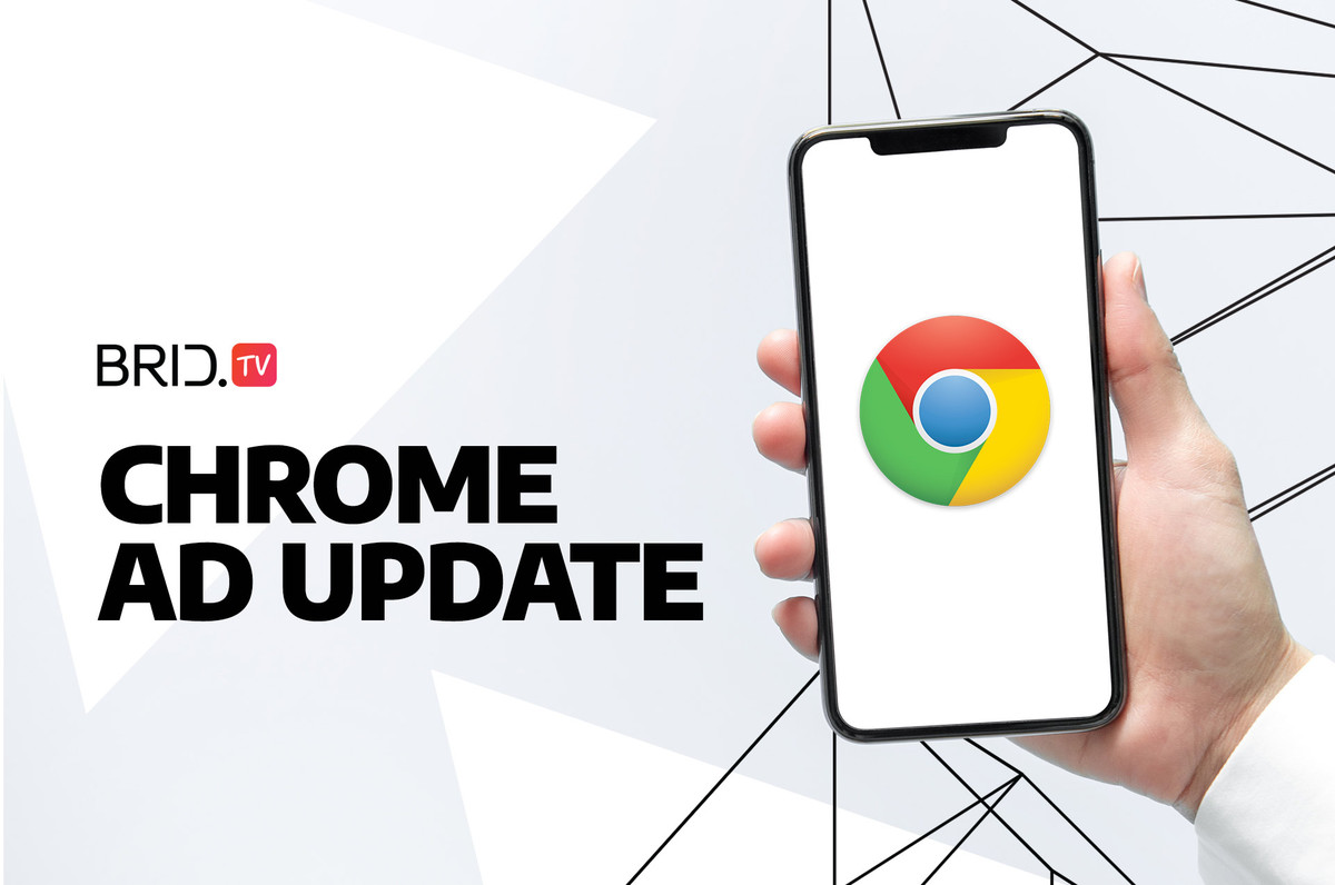 Chrome's ad update by brid.tv