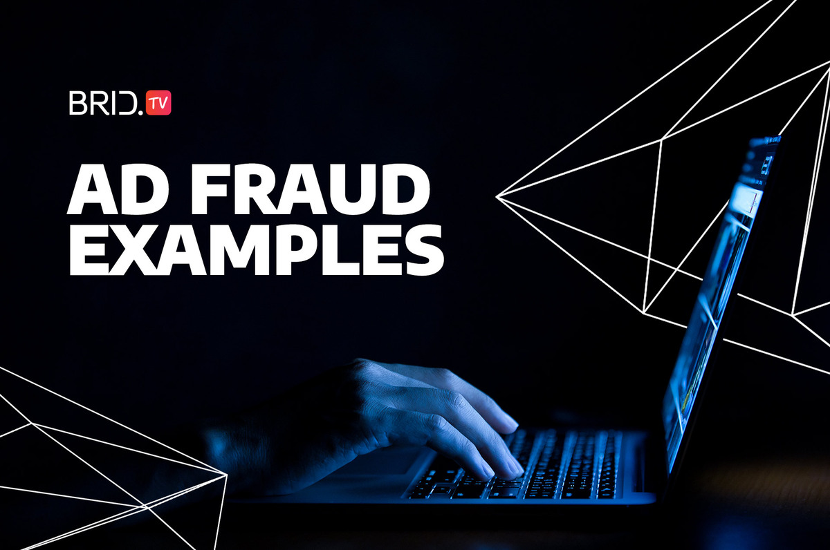 Ad Fraud Examples by Brid.TV