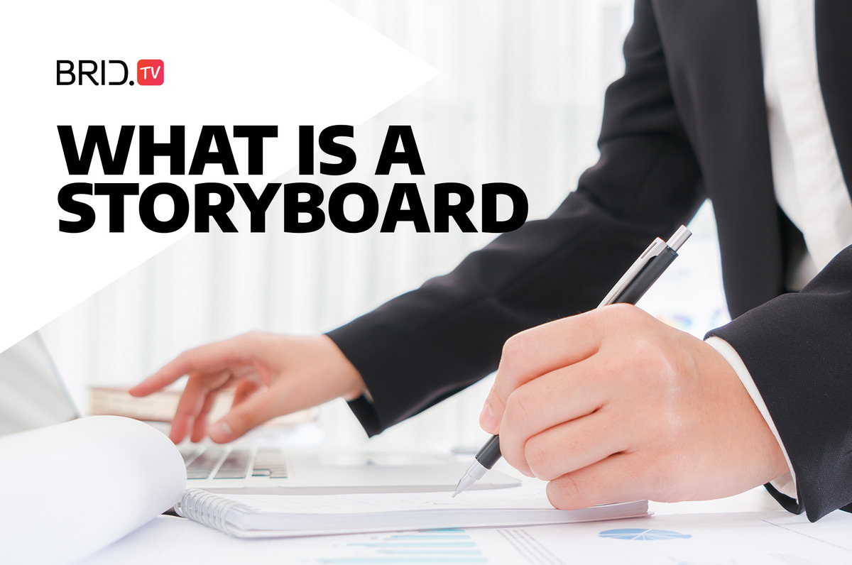 What Is a Storyboard by brid.tv