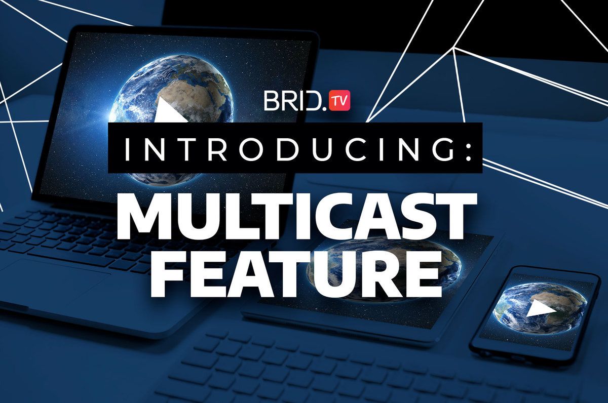 brid.tv multicast feature