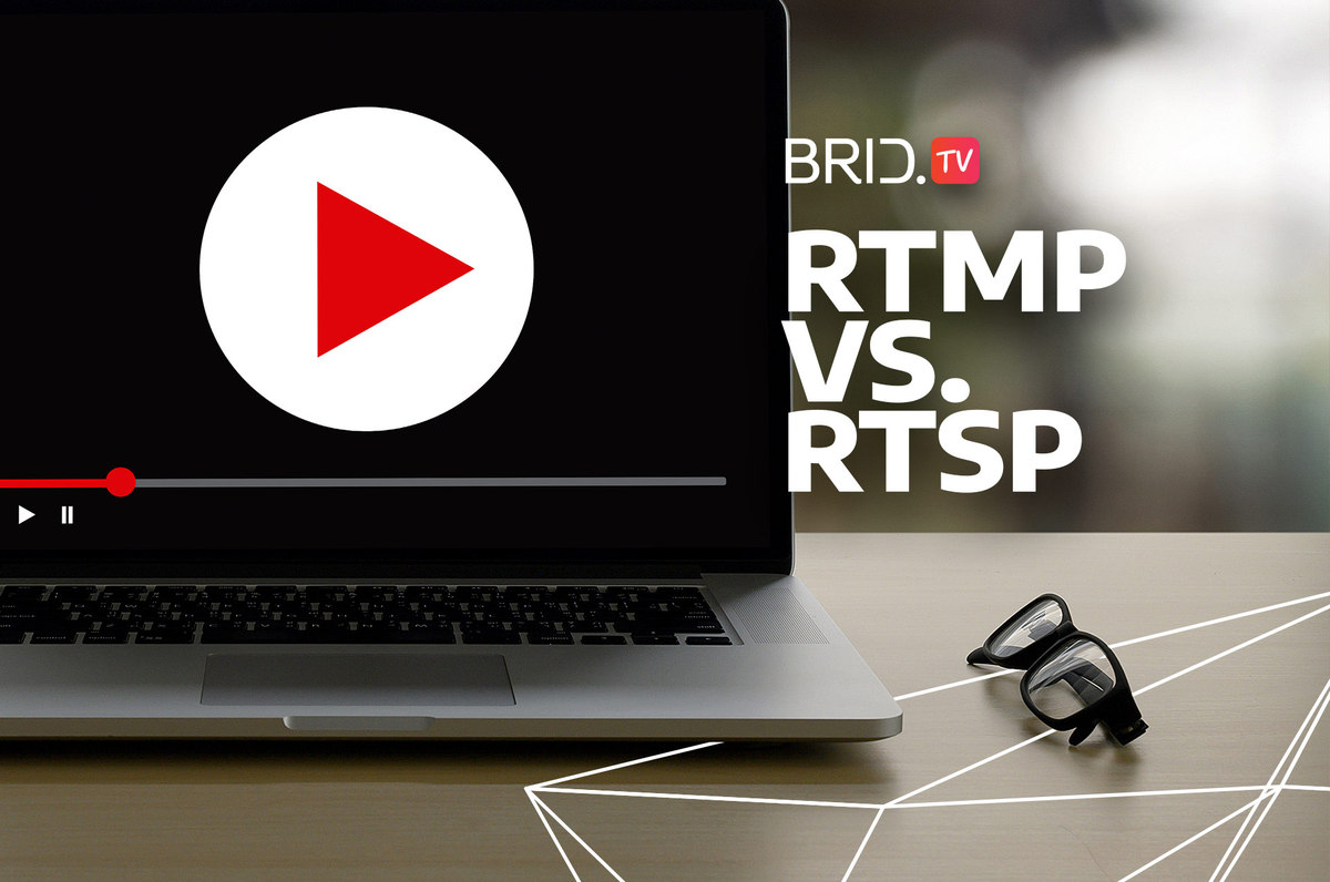 RTMP vs. RTSP by brid.tv
