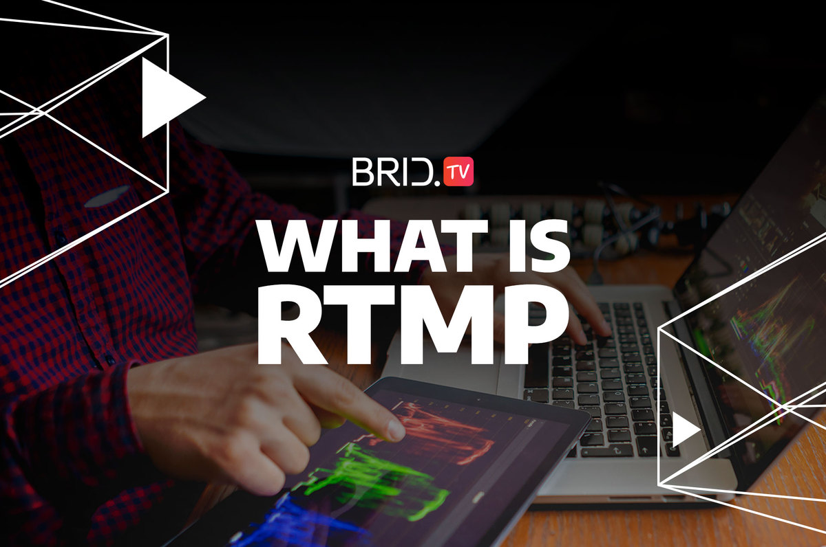 what is RTMP streaming protocol by brid.tv