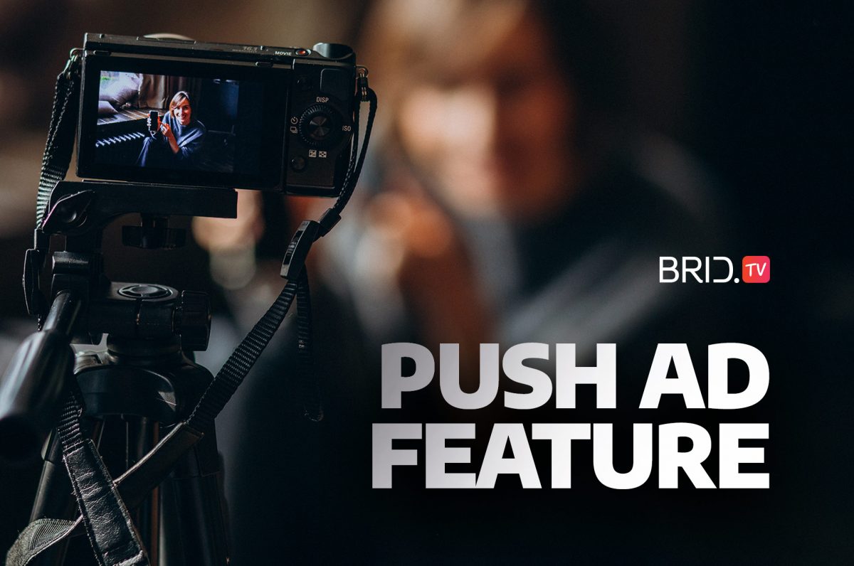 Push ad feature by brid.tv