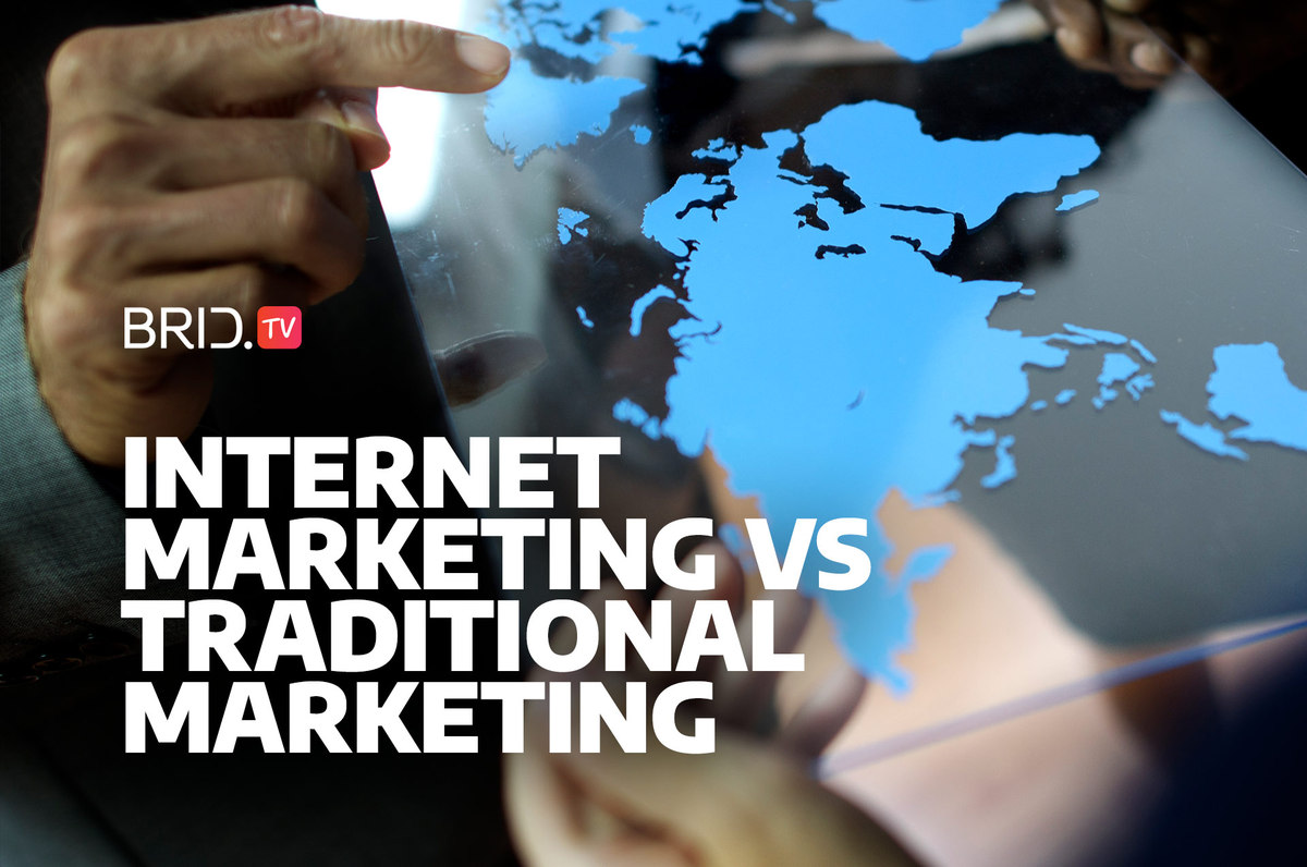 Internet marketing vs traditional marketing by BridTV