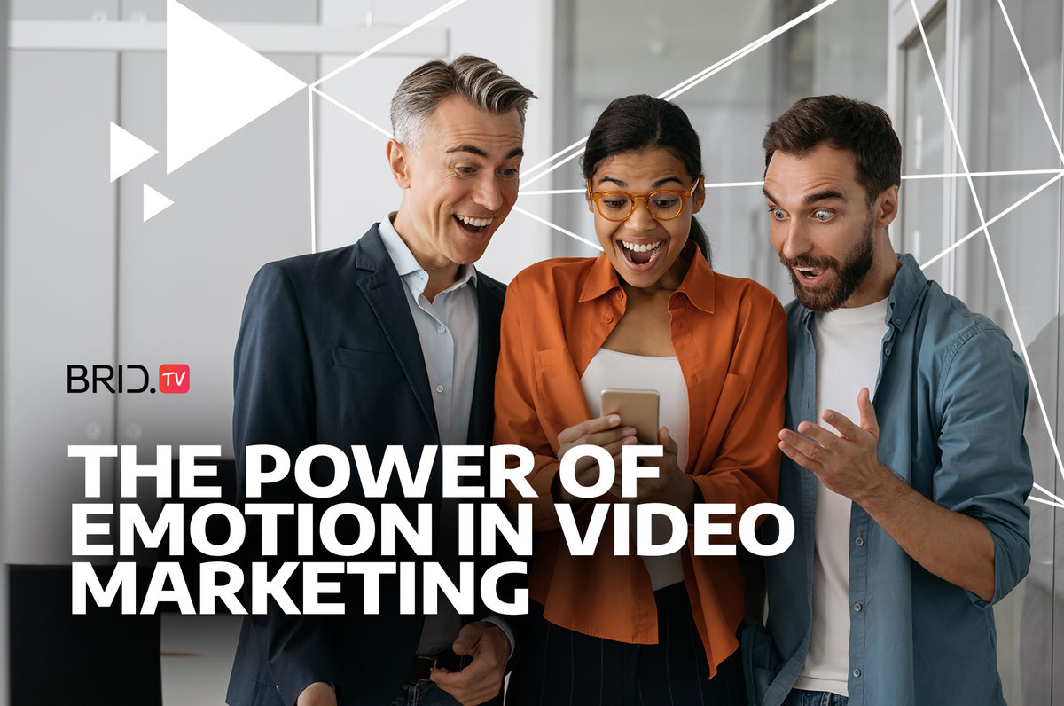 Emotion in video marketing by BridTV