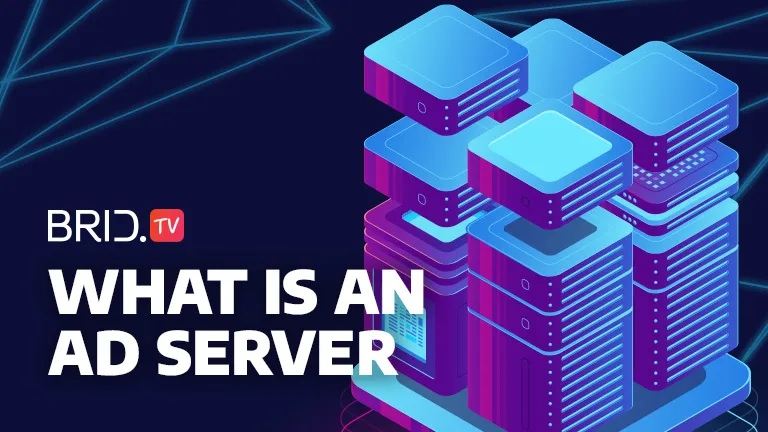 What is an ad server by BridTV