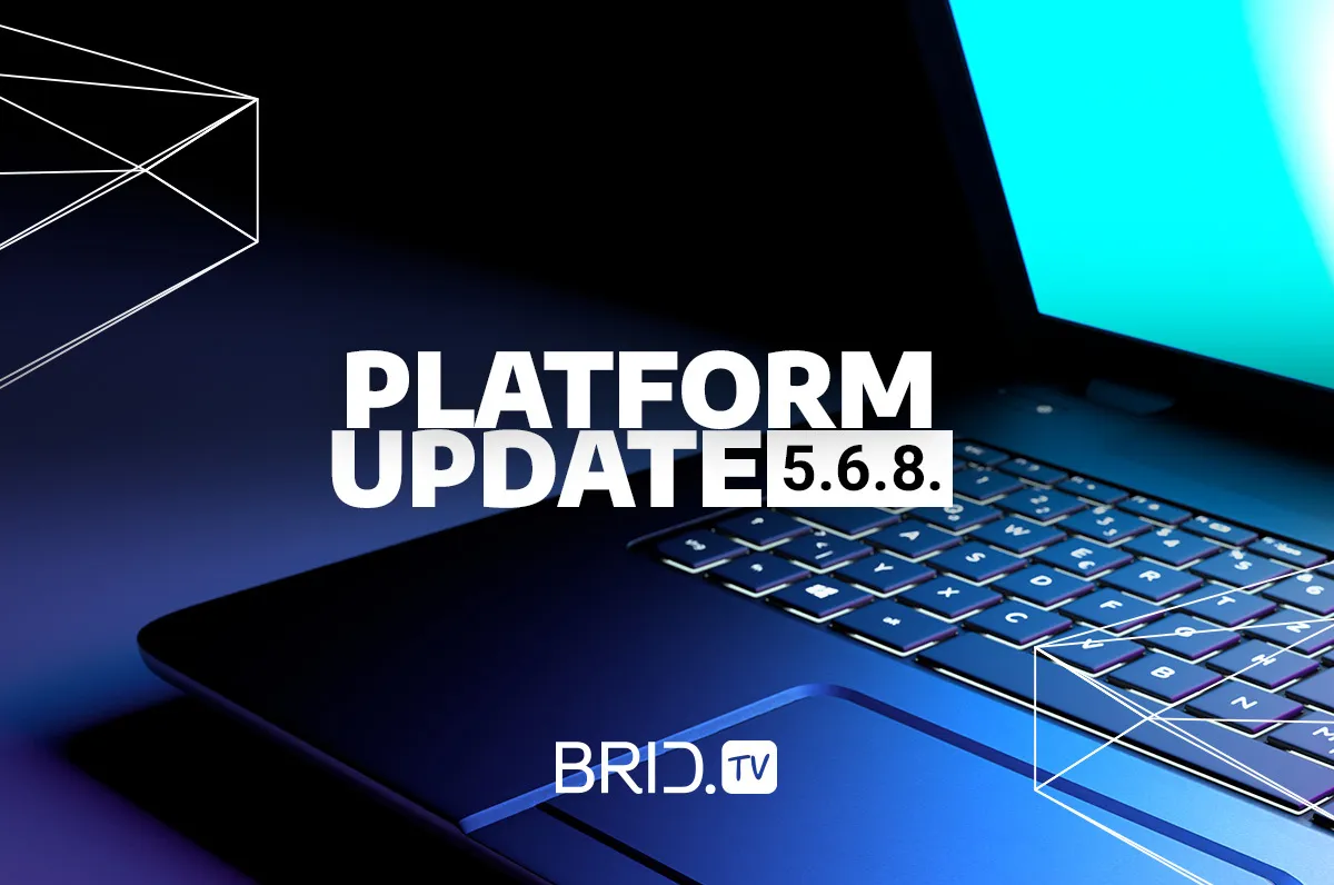 BridTV platform update 568