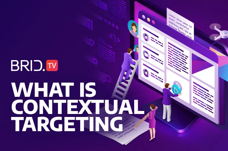 What is contextual targeting in advertising by BridTV