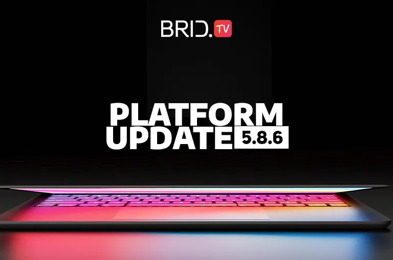 BridTV platform update 586