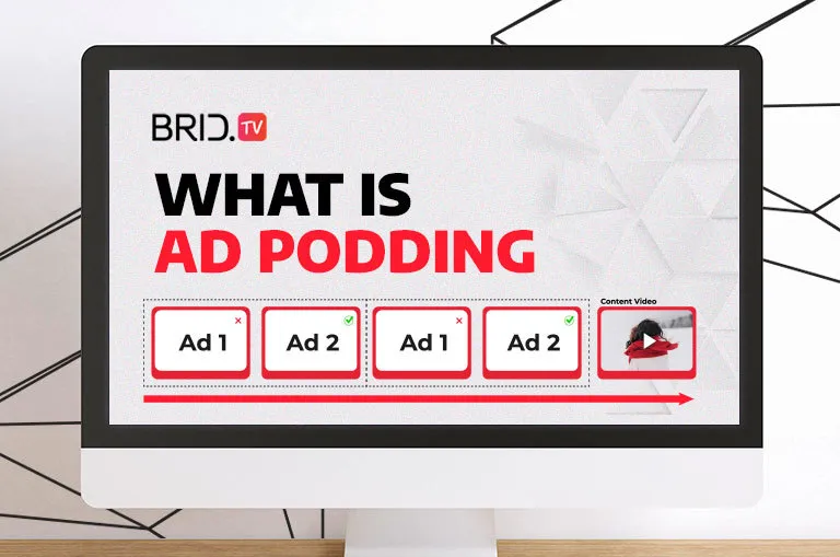 what is ad podding by bridtv