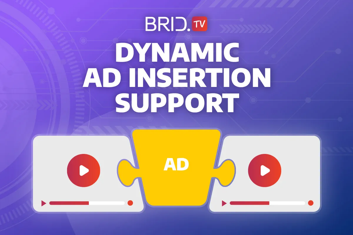 dynamic ad insertion support at bridtv illustrated
