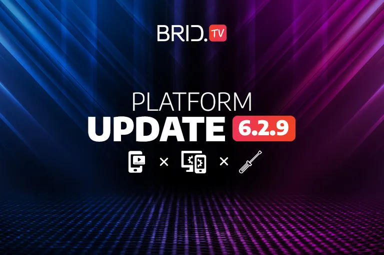 bridtv platform update 6.2.9
