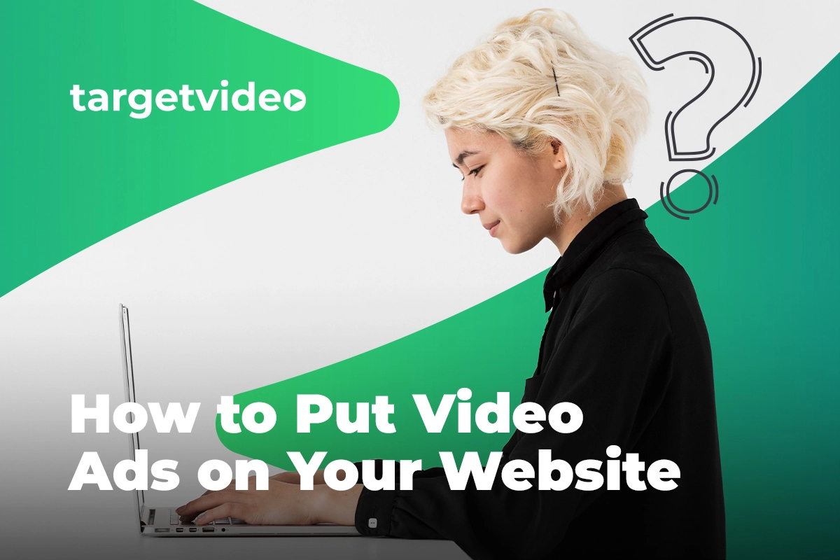 How to Put Video Ads on Your Website