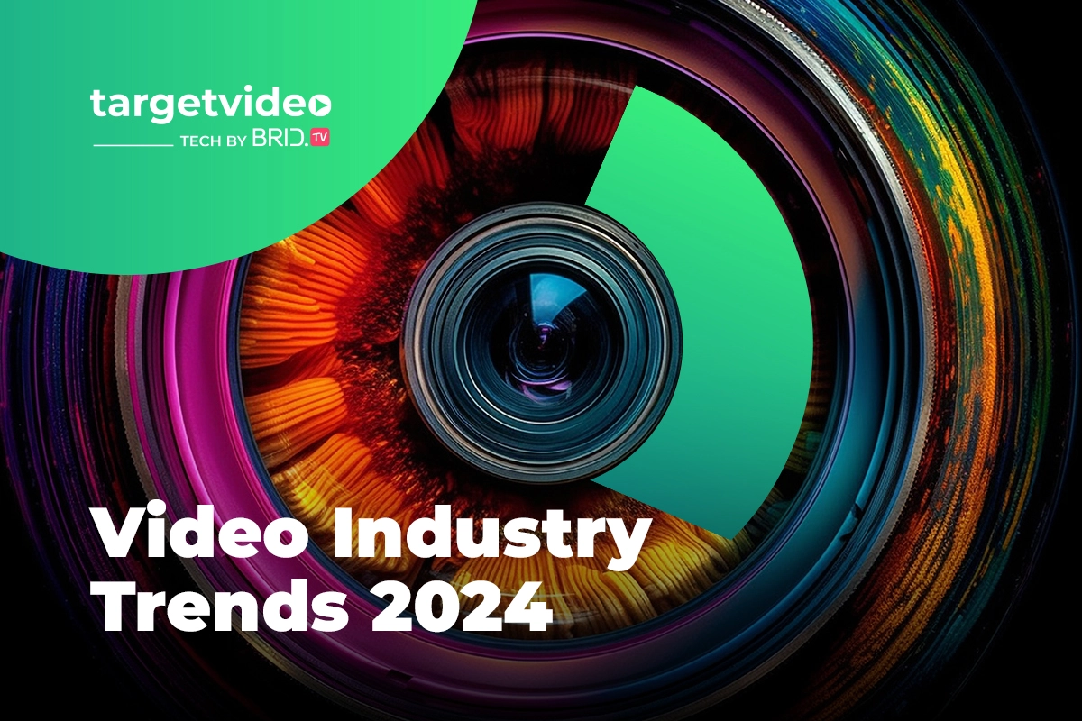 Video Industry Trends 2024